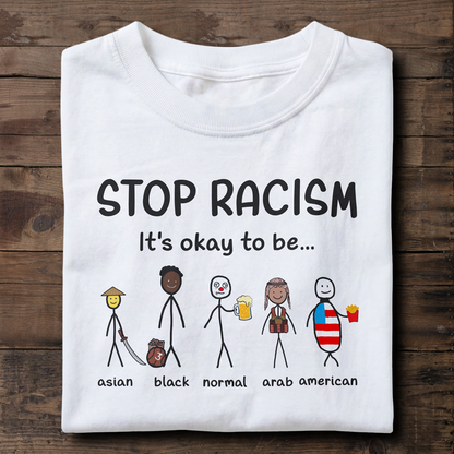 Stop Racism - Unisex T-Shirt